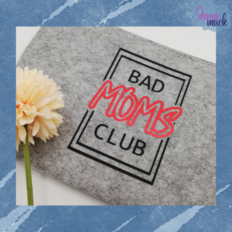 Plotterdatei Bad moms club
