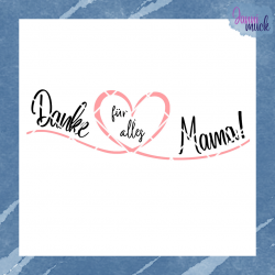 Plotterdatei Danke für alles Mama